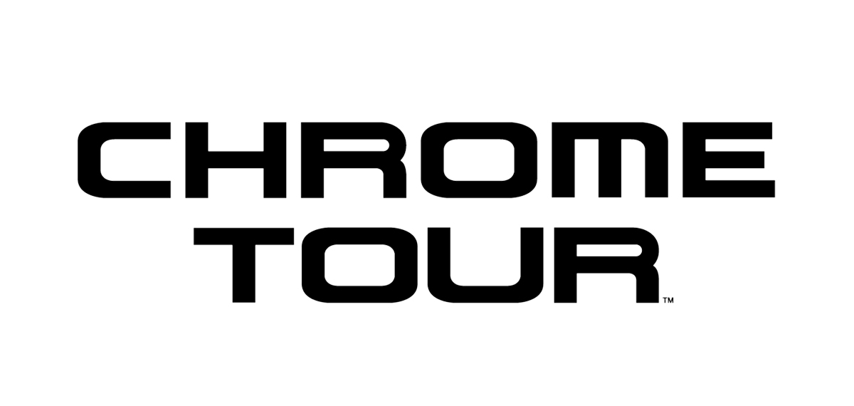 CHROME TOUR